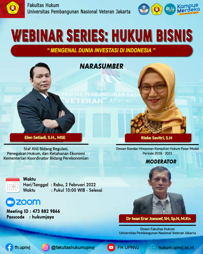 Webinar Series: Hukum Bisnis “Mengenal Dunia Investasi di Indonesia”