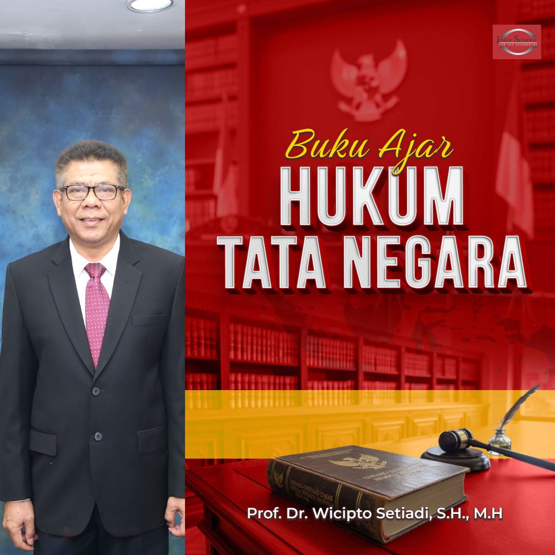 Guru Besar HTN FH UPNVJ kembali Terbitkan Buku Ajar Hukum Tata Negara sebagai Fondasi Pembelajaran Hukum Publik