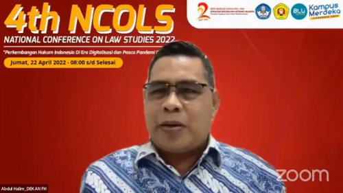 4th NCOLS (National Conference on Law Studies) dengan tema Perkembangan Hukum Indonesia di Era Digitalisasi dan Pasca Pandemi Covid-19.” ( (5)